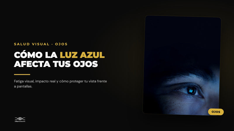 Cómo la luz azul afecta tus ojos — biOptimización