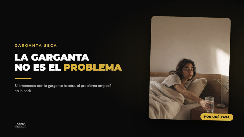 ¿Amaneces con la Garganta Seca? Por Qué Pasa y Cómo Evitarlo