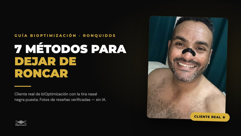 Guía biOptimización: 7 métodos para dejar de roncar — cliente real con tira nasal negra