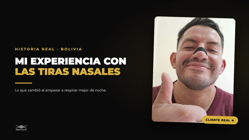 Mi experiencia con las tiras nasales en Bolivia — cliente real