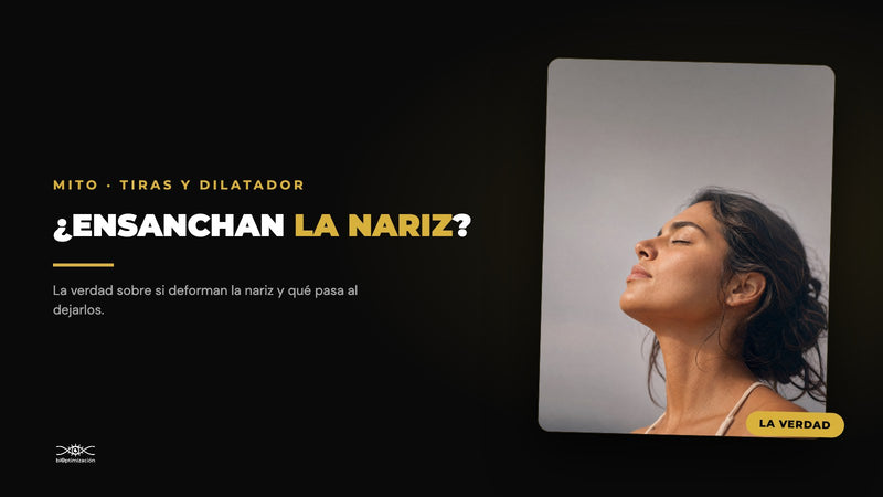 ¿Las tiras nasales o el dilatador ensanchan la nariz? La verdad