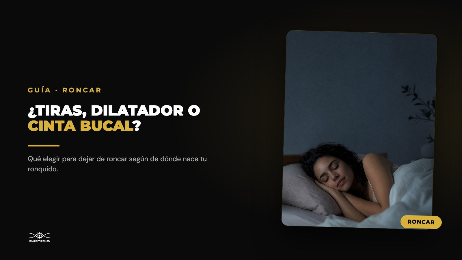 ¿Qué es mejor para roncar: tiras, dilatador o cinta bucal?
