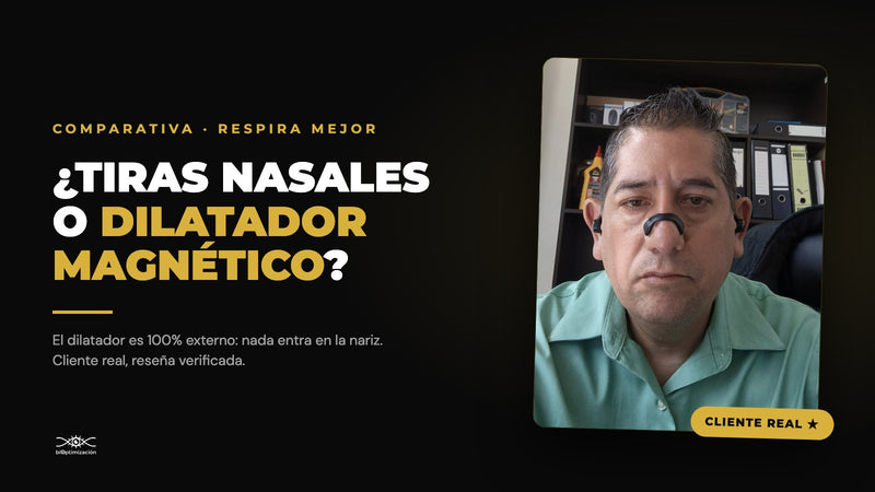 Tiras nasales vs dilatador nasal magnético — cliente real con dilatador 100% externo