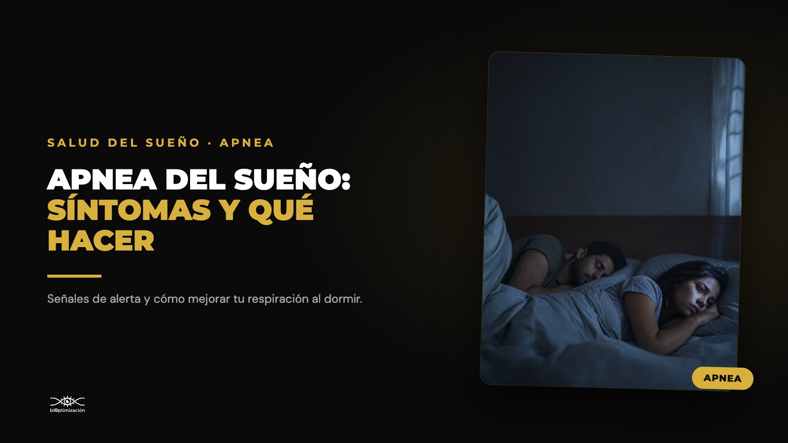 Apnea del sueño: síntomas y cómo mejorar tu respiración