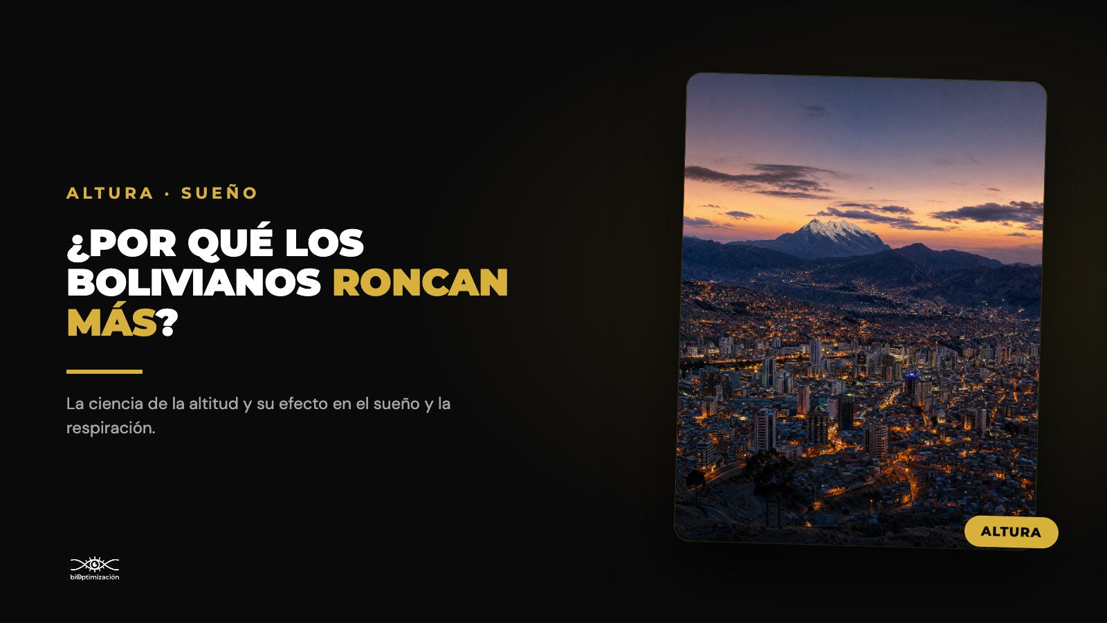 Por qué los bolivianos roncan más — la ciencia de la altitud