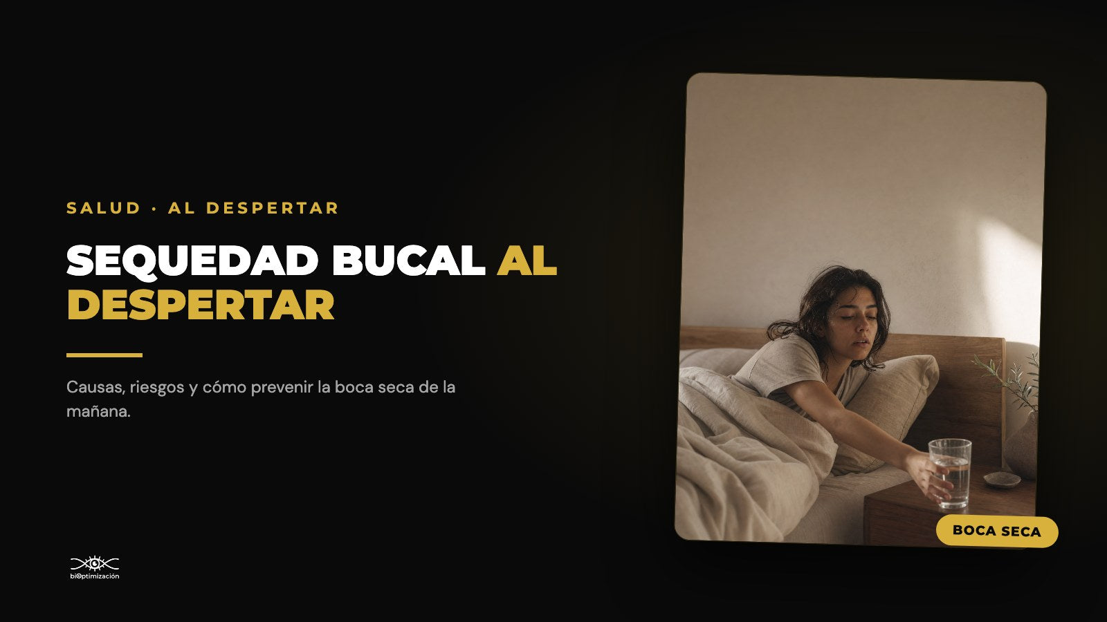 Sequedad bucal al despertar: causas y prevención — biOptimización