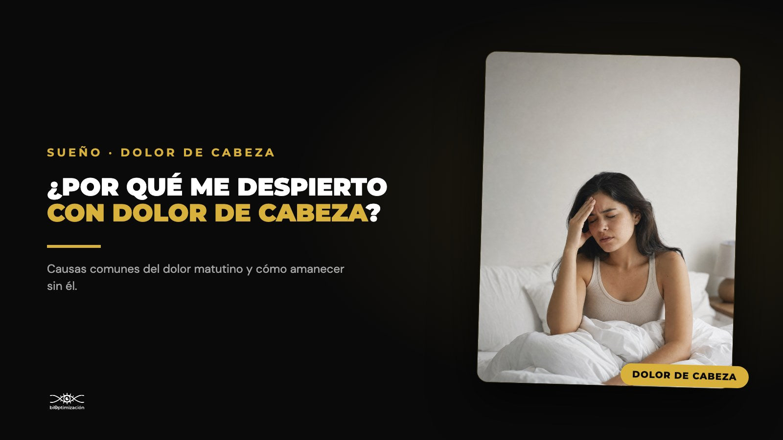 ¿Por qué me despierto con dolor de cabeza? Causas y soluciones