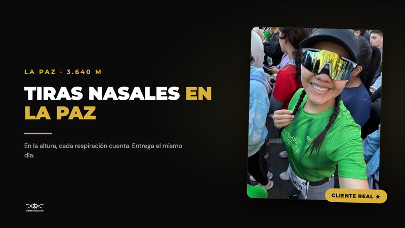 Tiras nasales en La Paz — clienta real corredora, altura 3640m