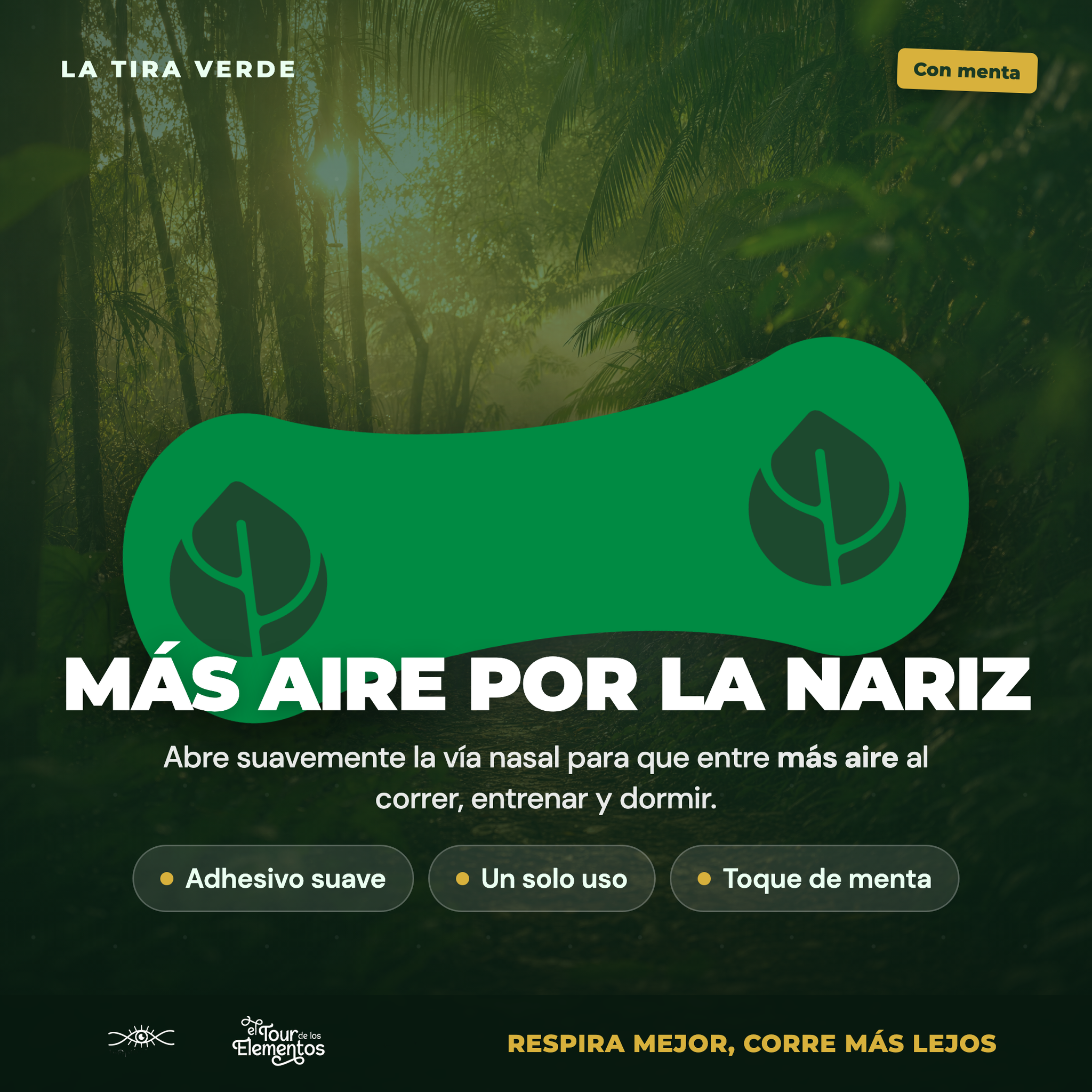 La tira verde — más aire por la nariz